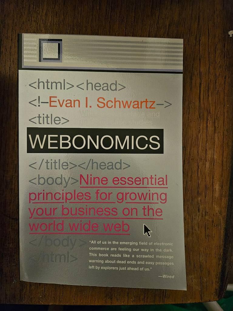 Webonomics - nine essential principles for growing your business onthe World Wide Web