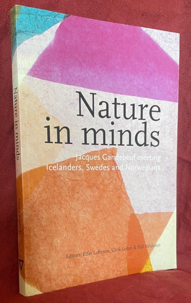 Nature in minds [Elektronisk resurs] : Jacques Gandebeuf meeting Icelanders, Swedes and Norwegians