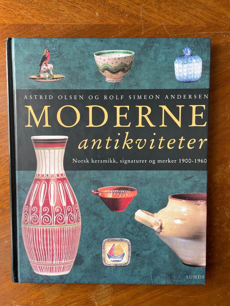 Moderne antikviteter : norsk keramikk, signaturer og merker 1900-1960