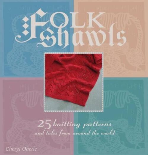 Folk shawls - 25 knitting patterns and tales from around the world