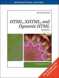 New perspectives on HTML, XHTML, and Dynamic HTML : comprehensive