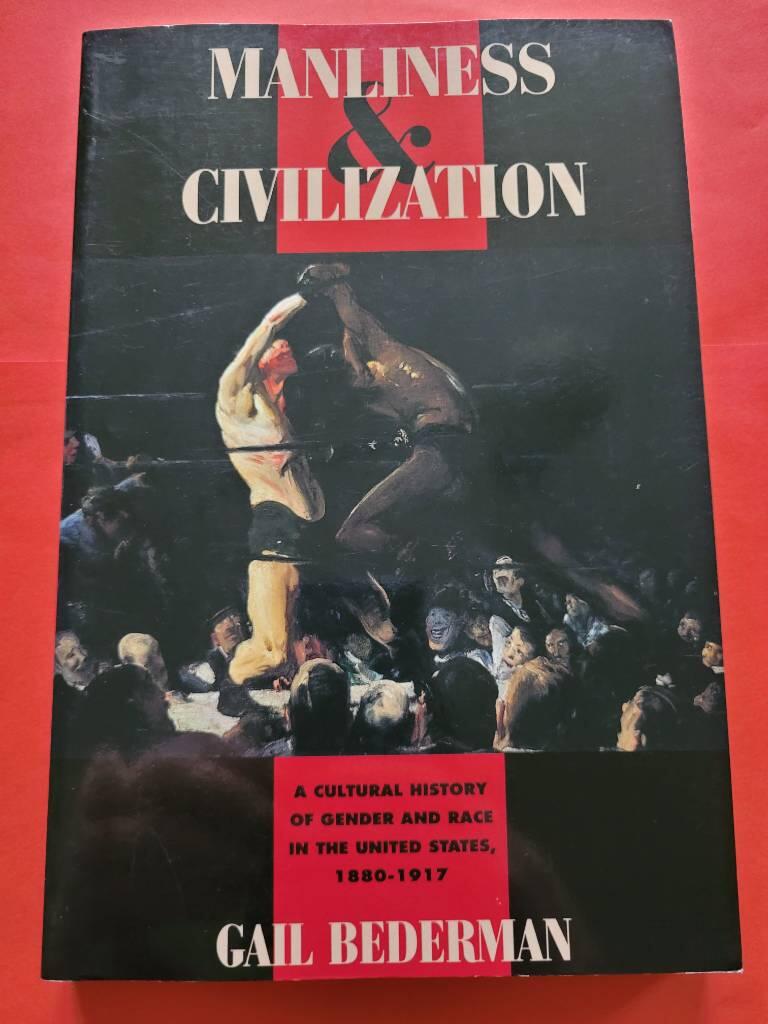 Manliness & civilization