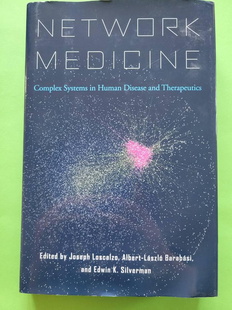 Network medicine - complex systems in human disease and therapeutics
