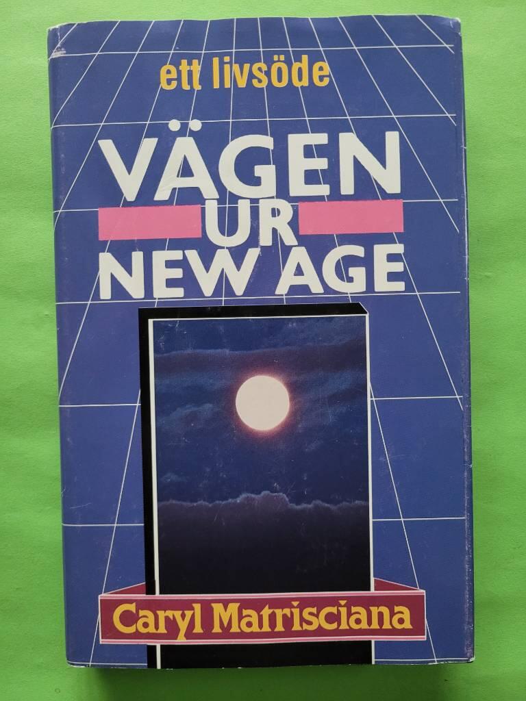 V&auml;gen ur New Age : ett livs&ouml;de