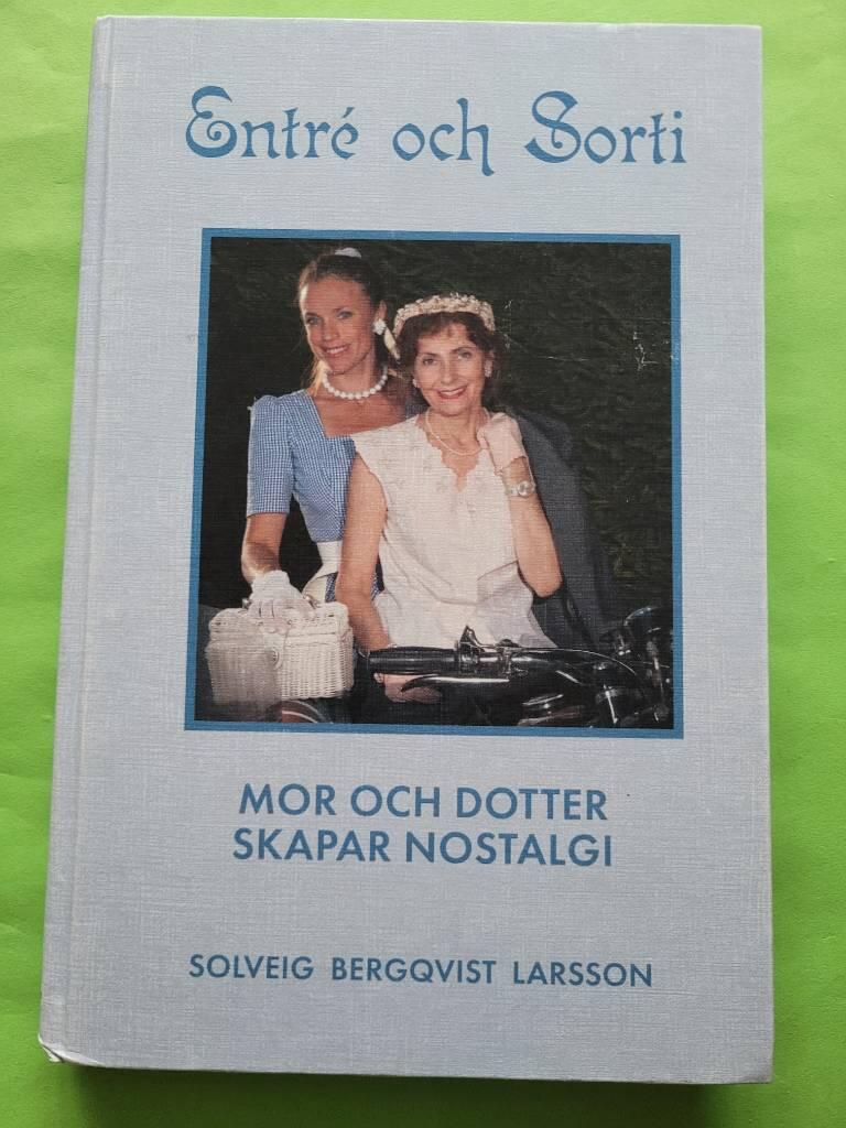 Entr&eacute; och sorti - mor och dotter skapar nostalgi