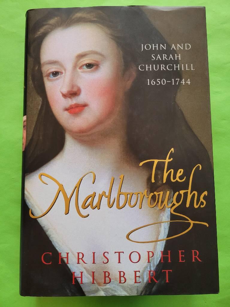 The Marlboroughs - John and Sarah Churchill, 1650-1744