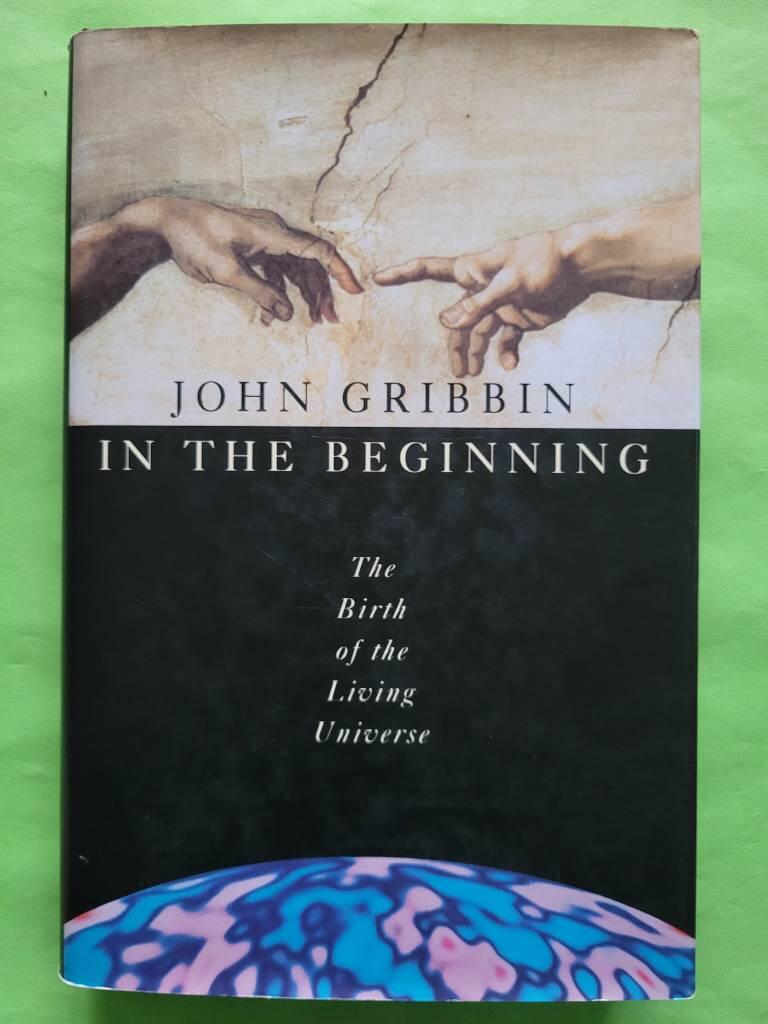In the beginning - the birth of the living universe