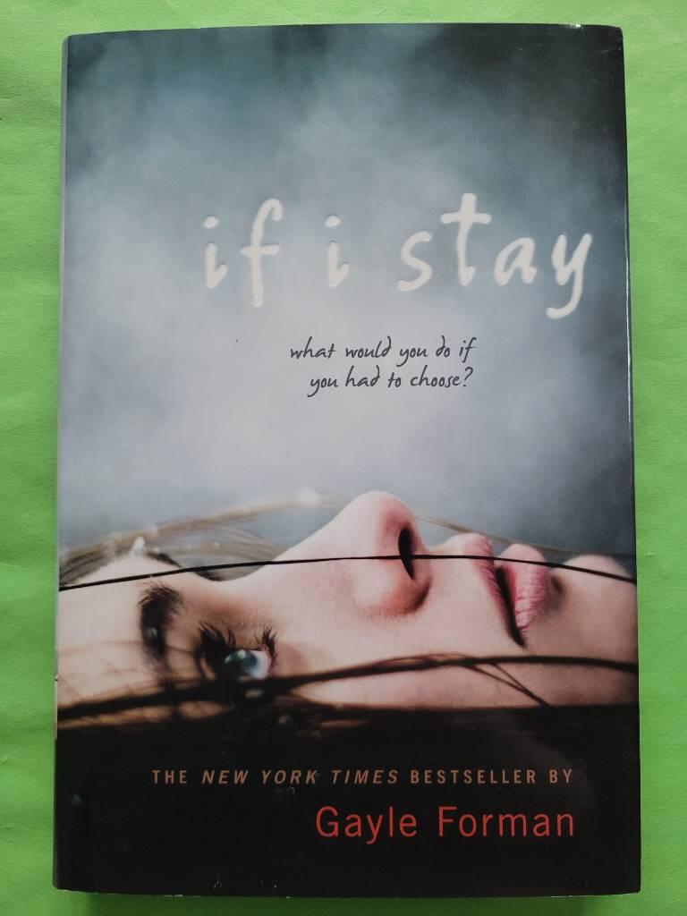 If I stay - a novel