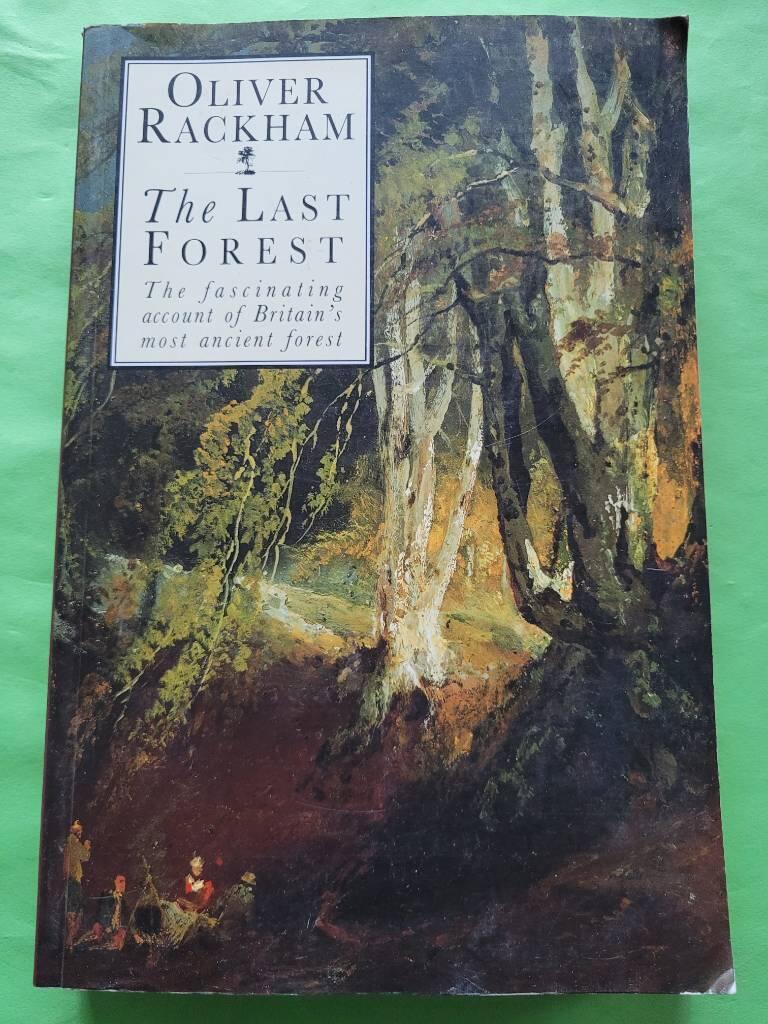 The last forest - the story of Hatfield Forest
