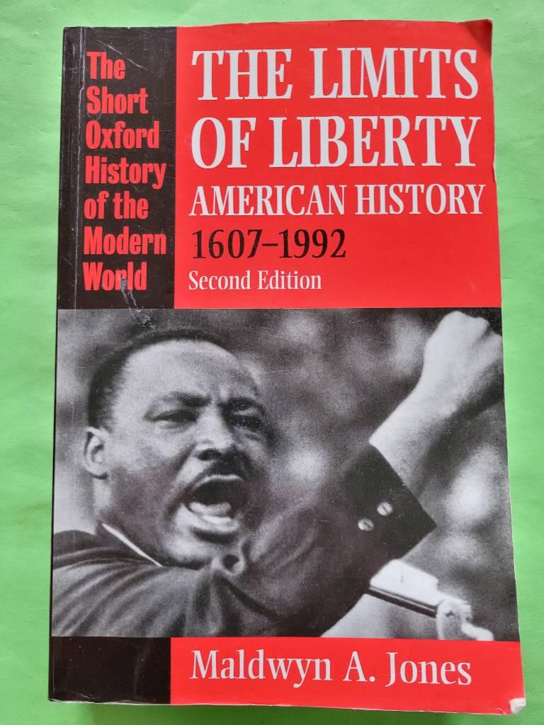 Limits of liberty - american history 1607-1992