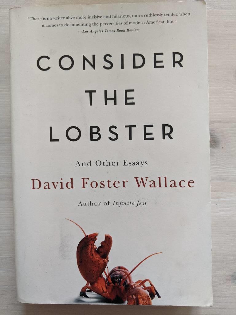 Consider the Lobster: And Other Essays