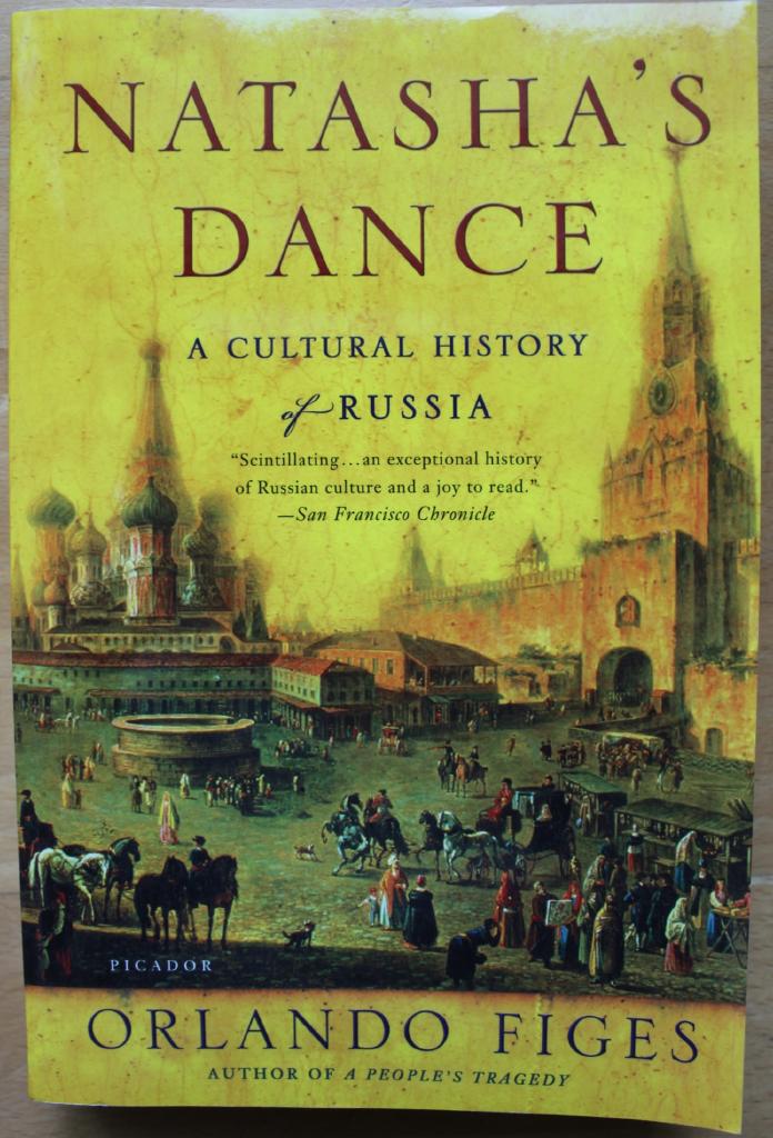 Natasha's Dance: A Cultural History of Russia