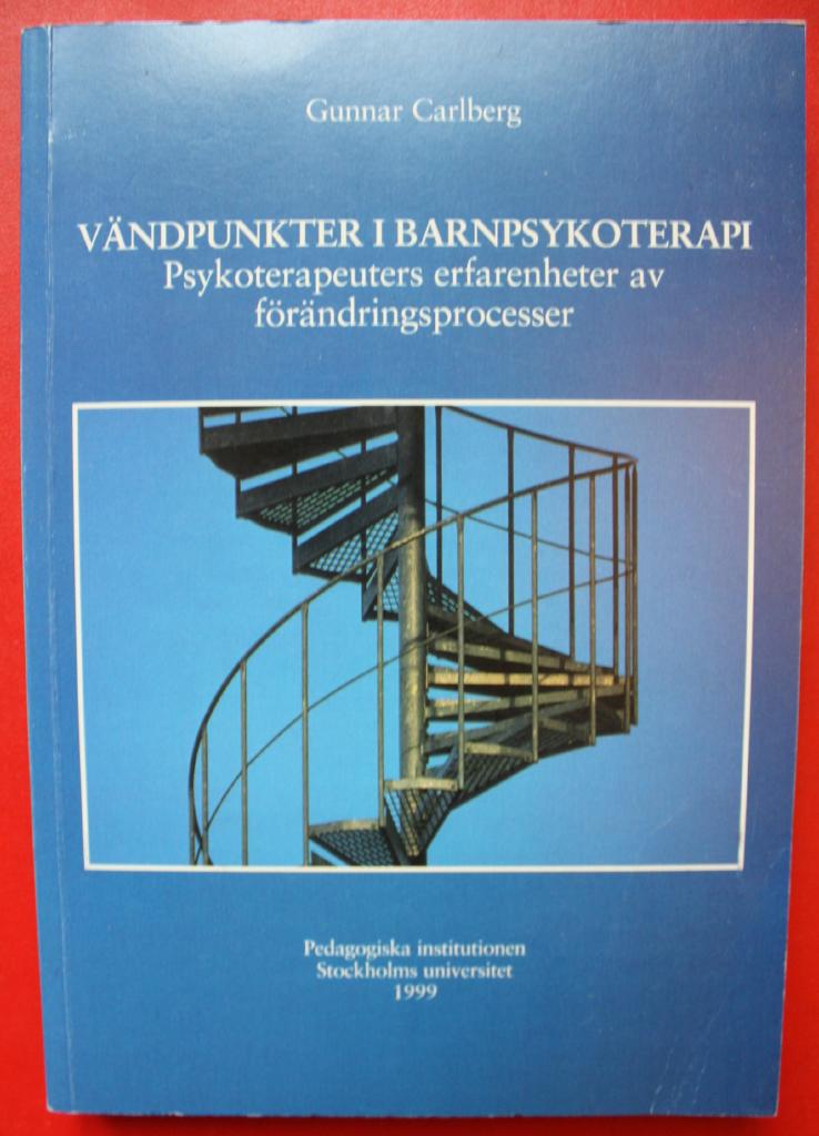 V&auml;ndpunkter i barnpsykoterapi : psykoterapeuters erfarenheter av f&ouml;r&auml;ndringsprocesser