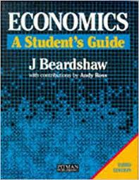 Economics : a student's guide