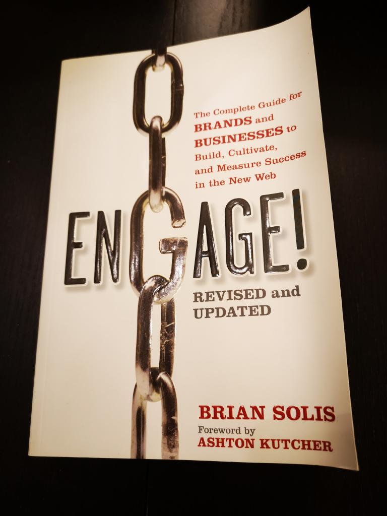 Engage: The Complete Guide for Brands and Businesses to Build, Cultivate, a