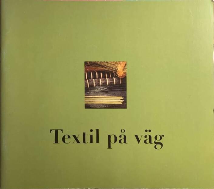 Textil p&aring; v&auml;g : [katalog]