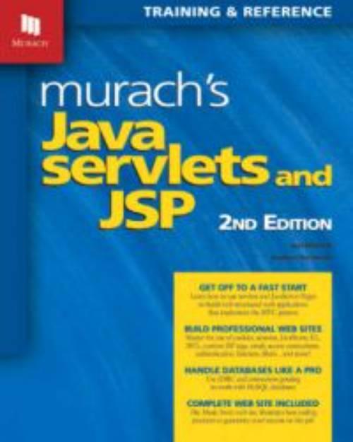 Murach's Java servlets and JSP - training & reference