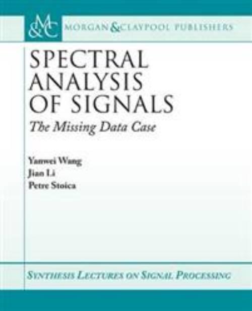 Spectral analysis of signals: the missing data case