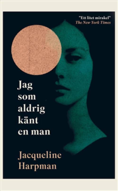 Jag som aldrig k&auml;nt en man