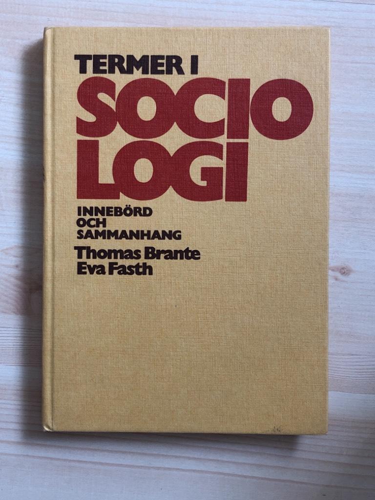 Termer i sociologi : inneb&ouml;rd och sammanhang