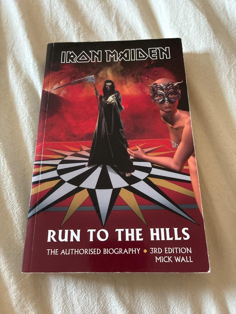 Iron Maiden : run to the hills : the authorised biography
