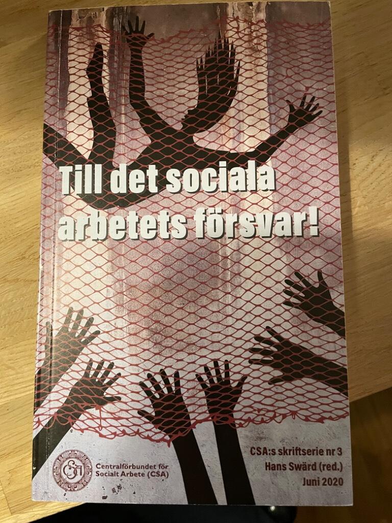 Till det sociala arbetets f&ouml;rsvar!