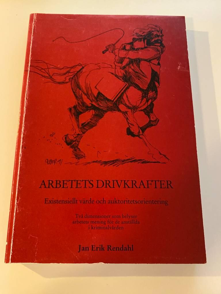 Arbetets drivkrafter : existentiellt värde och auktoritetsorientering