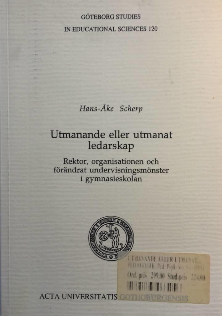 Utmanande eller utmanat ledarskap - rektor, organisationen och f&ouml;r&auml;ndrat undervisningsm&ouml;nster i gymnasieskolan