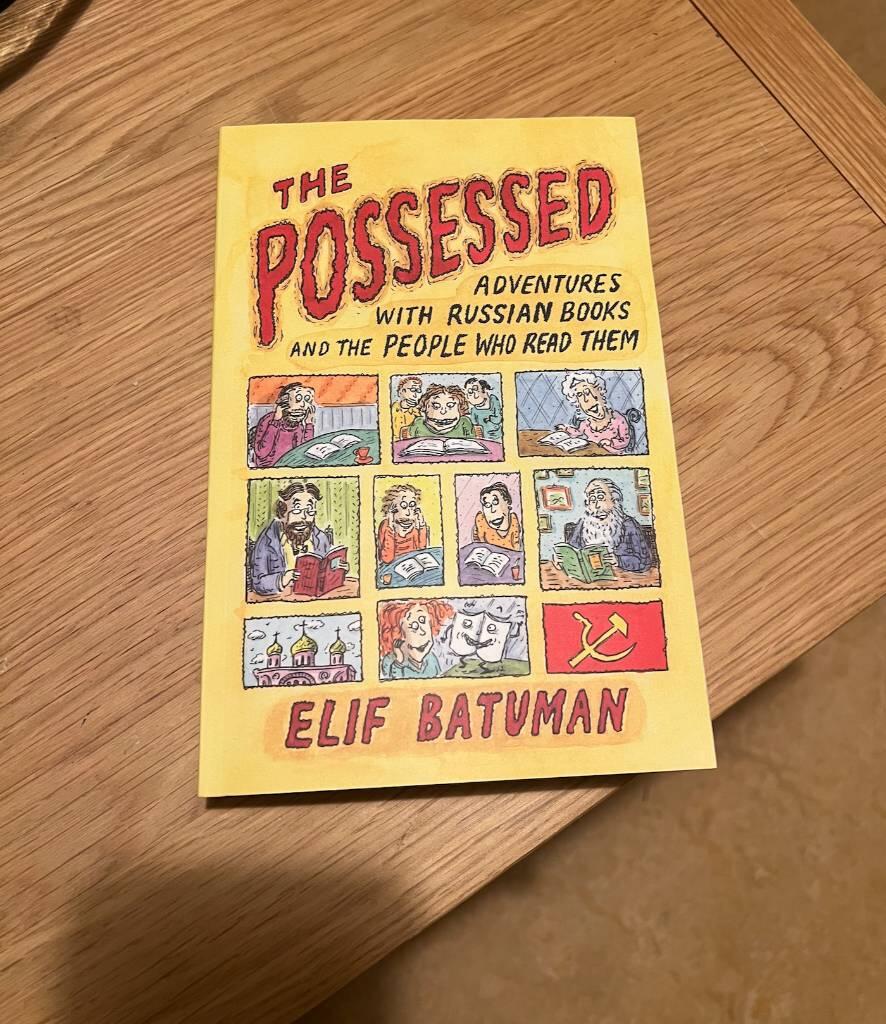 The possessed : adventures with Russian books and the people who read them