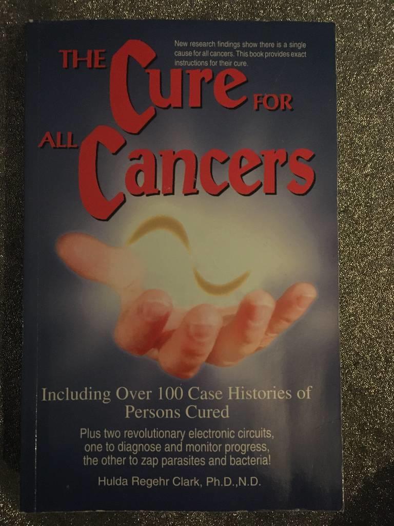 The Cure for all Cancers | Hulda Regehr Clark
