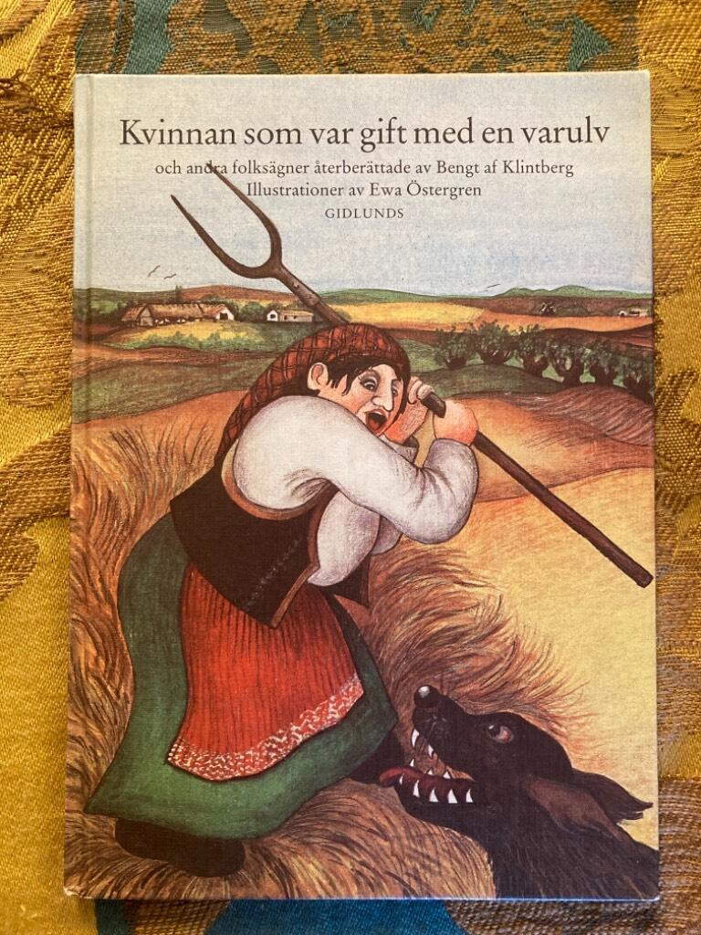 Kvinnan som var gift med en varulv och andra folks&auml;gner