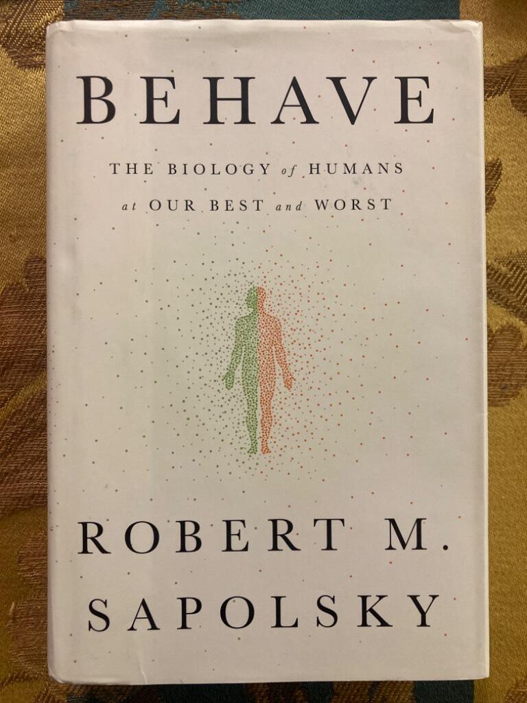 Behave - the biology of humans at our best and worst