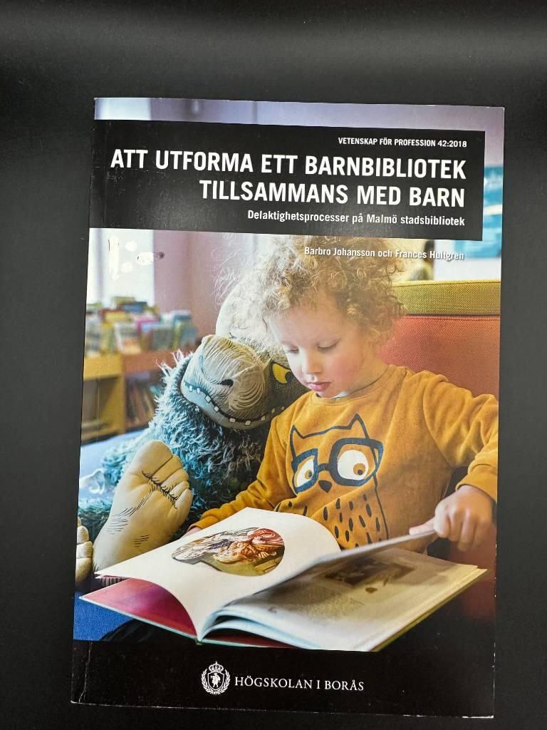 Att utforma ett barnbibliotek tillsammans med barn [Elektronisk resurs] : delaktighetsprocesser på Malmö stadsbibliotek