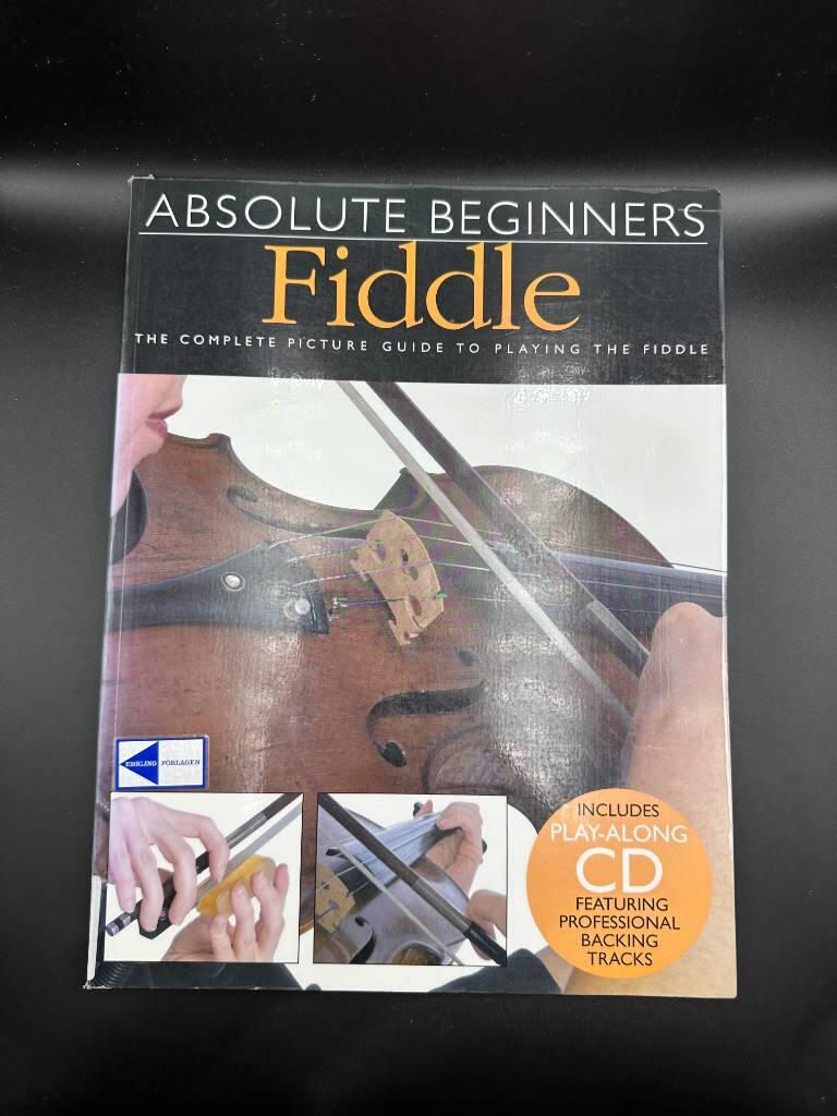 Absolute beginners fiddle - [the complete picture guide to playing the fiddle]