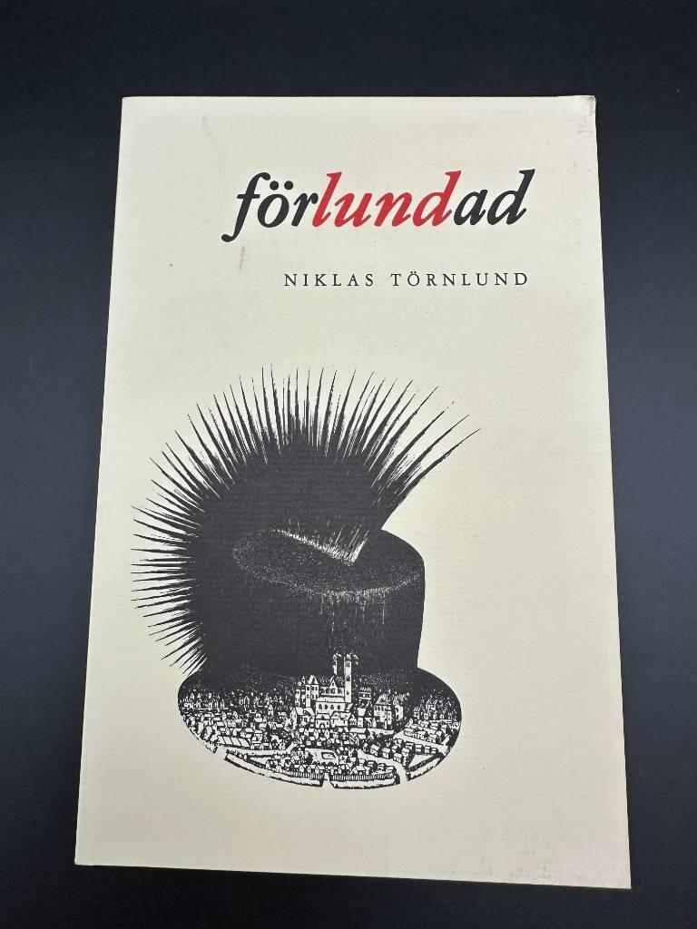 F&ouml;rlundad : lokala dikter 1974-1991