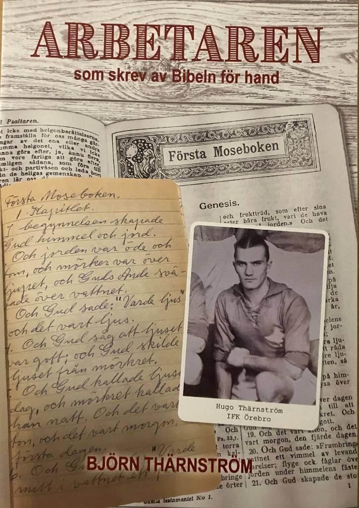 Arbetaren - som skrev av bibeln f&ouml;r hand