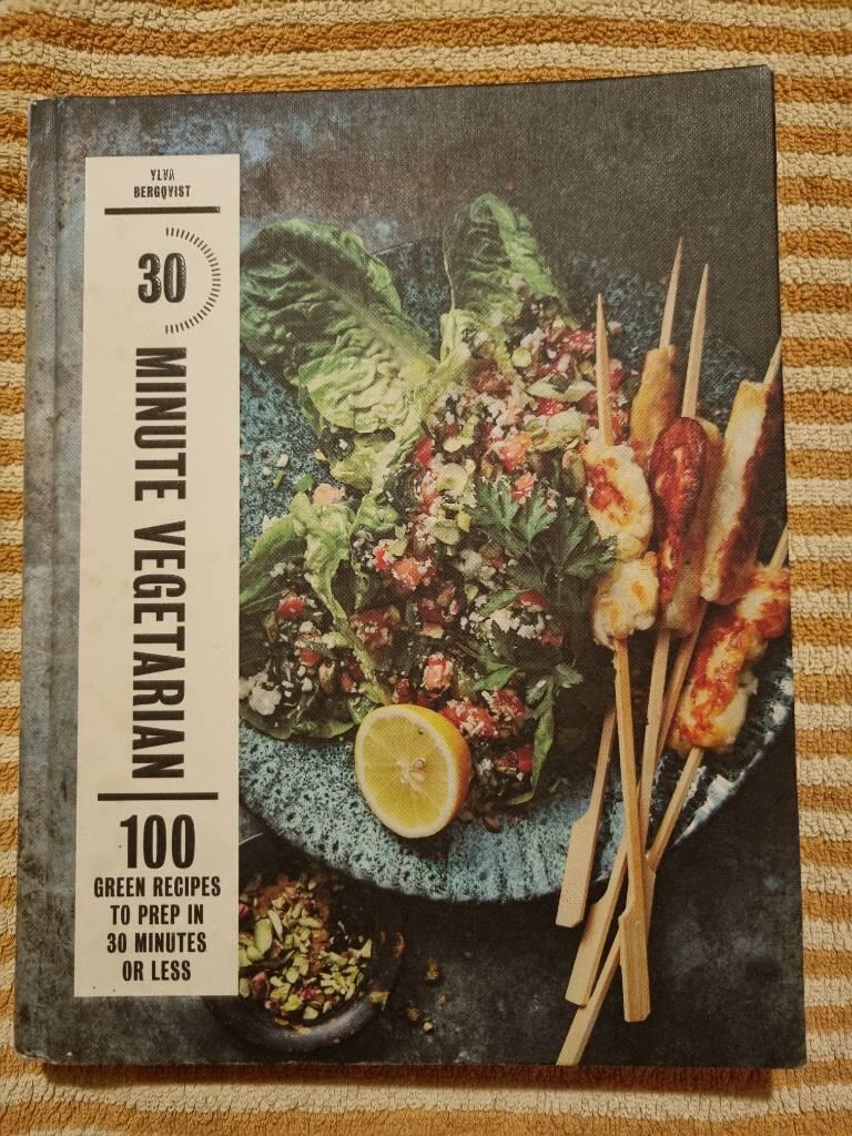 30 minute vegetarian - 100 green recipes to make in 30 minutes or less