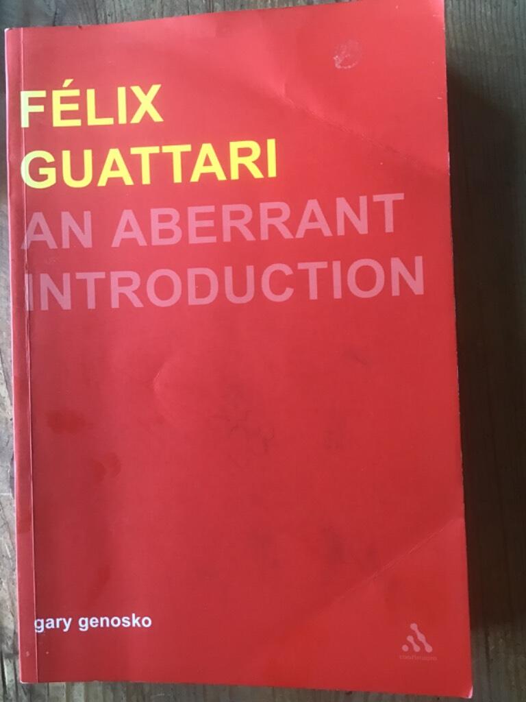 Guattari, Félix - An aberrant introduction
