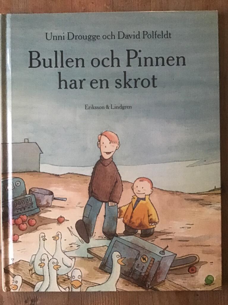 Bullen och Pinnen har en skrot