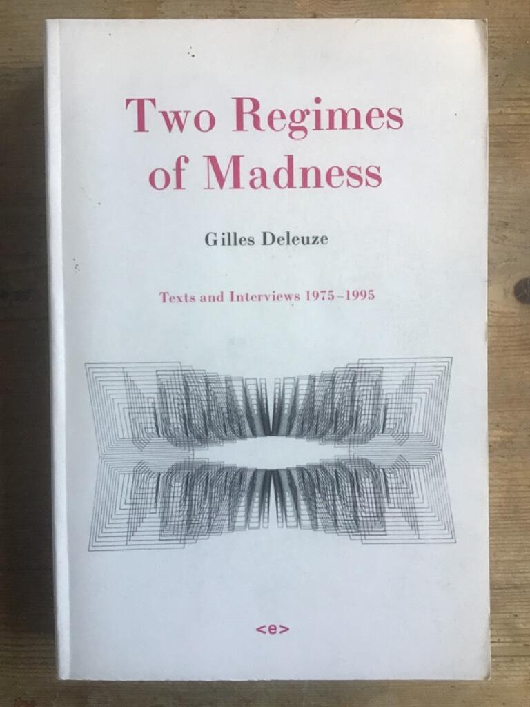Two regimes of madness - texts and interviews 1975-1995