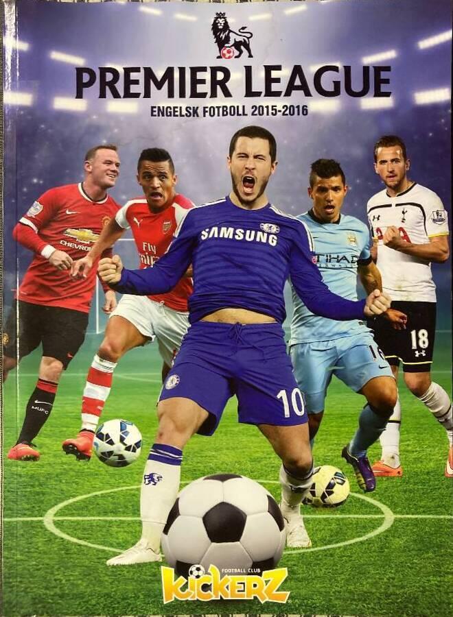 Premier league : engelsk fotboll 2015-2016