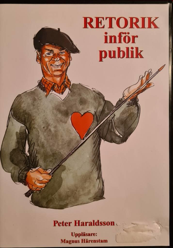 Retorik inf&ouml;r publik - Ljudbok p&aring; cd - Konsten att &ouml;vertyga