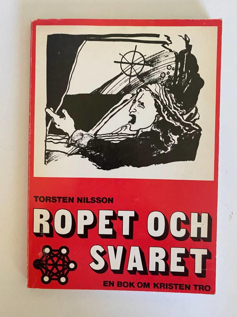 Ropet och svaret - en bok om kristen tro