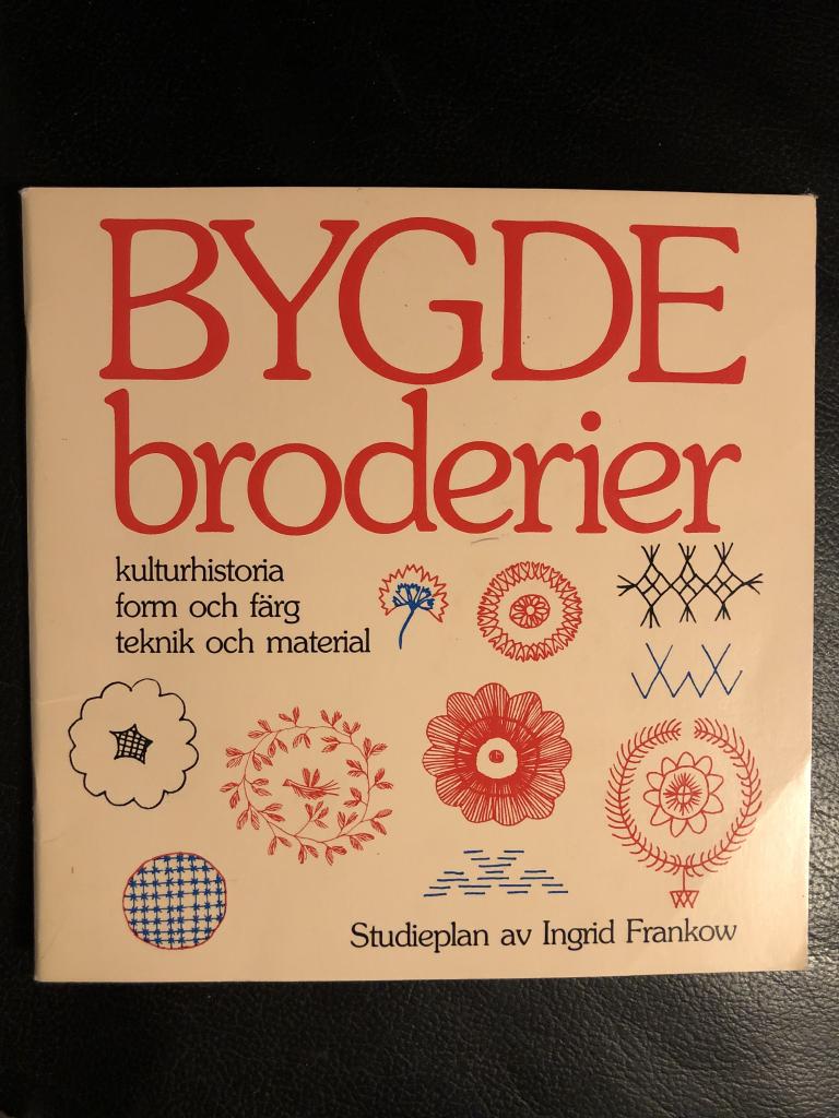 Bygdebroderier : kulturhistoria, form och färg, teknik och material : studieplan