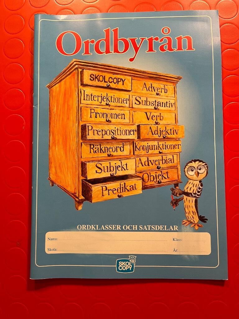 Ordbyr&aring;n : ordklasser och satsdelar
