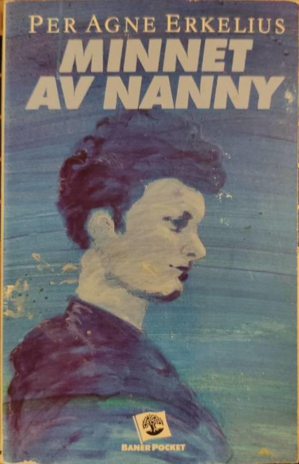 Erkelius, P-A/Minnet av nanny