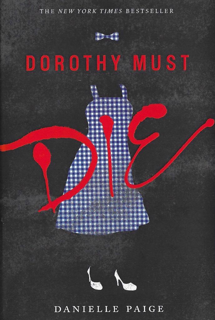 Dorothy Must Die