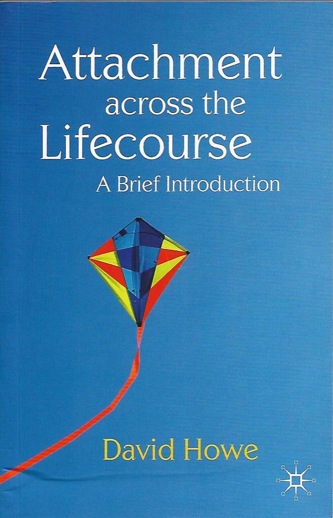 Attachment across the lifecourse - a brief introduction