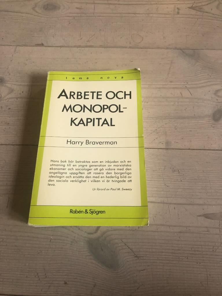 Arbete och monopolkapital : arbetets degradering i det tjugonde &aring;rhundradet