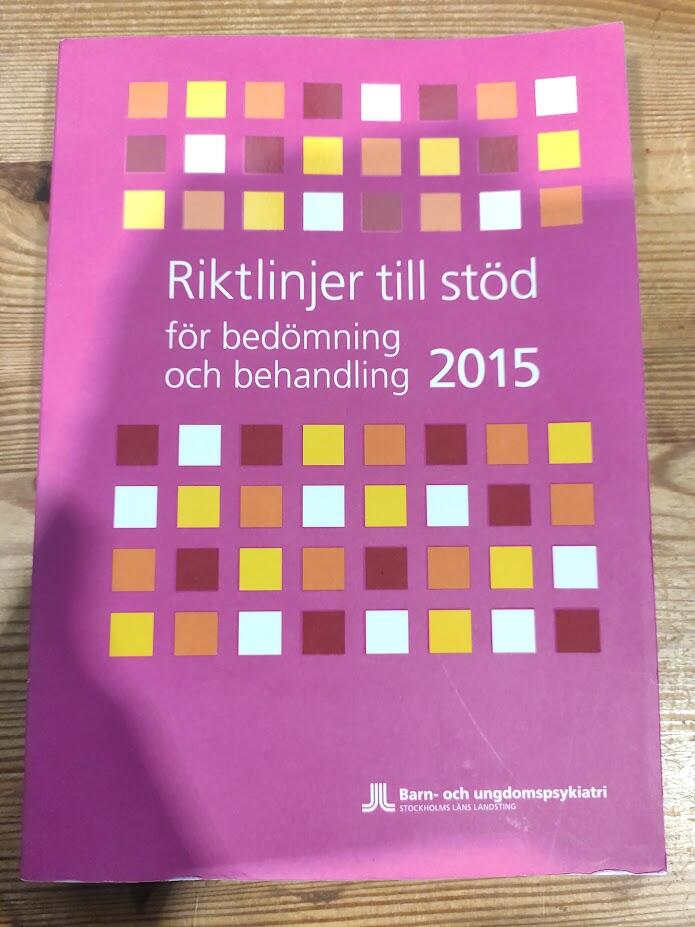 Riktlinjer till st&ouml;d f&ouml;r bed&ouml;mning och behandling 2015